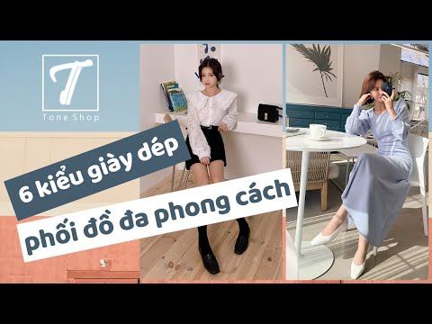 6 kiểu giày dép phối đồ đa phong cách