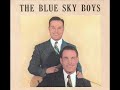 The Blue Sky Boys - Turn Your Radio On