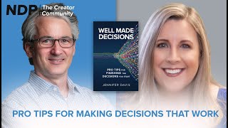 How to Make Better Decisions that Work | The Creator Community Podcast | S2 Ep 9