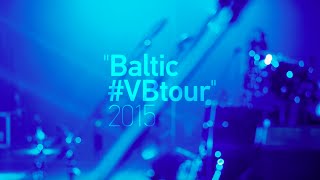 Vera Brezhneva - Baltic Vbtour 2015 (Любовь На Расстоянии)