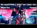BLACKPINK's DDU DU DDU DU - What You Didn't Notice/Fangirl and Fanboy Version