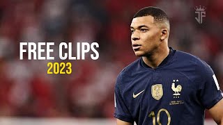 Kylian Mbappé ► Free Clips ● Skills & Goals 2023