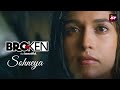 Sohneya - Broken But Beautiful | Miss Pooja | Vikrant Massey | Harleen Sethi | Altt Music