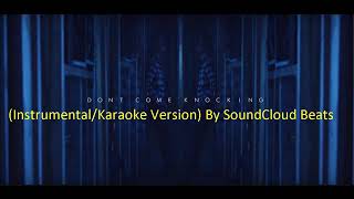 Upchurch Dont Come Knockin Instrumental Karaoke Version Upchurch Dont Come Knockin Instrumental Karaoke Version