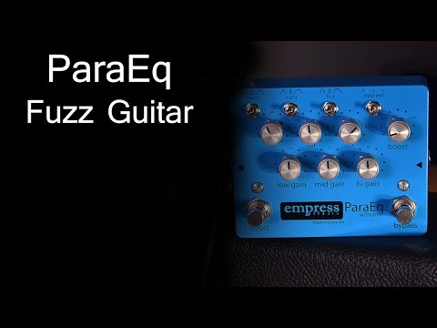 Empress ParaEq w/ Boost Fuzz Guitar