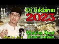 Dj Takbiran 2023 Bass Mantap | Alm. Ust Jefri Albukhori