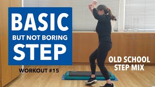 Basic But Not Boring Step Aerobics Workout 38 Min - Fun Old School Step Mix