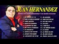 JUAN HERNANDEZ alabanzas cristianas de adoración - La Mejor Música Cristiana(Álbum Completo)Vol.19