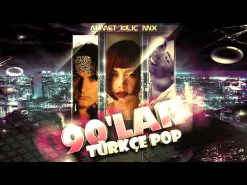 90'LAR TURKCE POP (Ahmet KILIC mix) 90'LAR TURKCE POP (Ahmet KILIC mix) klip izle