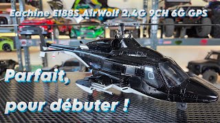 Eachine E188S Airwolf Gps Unbox 1Er Vol Top Ou Flop ?