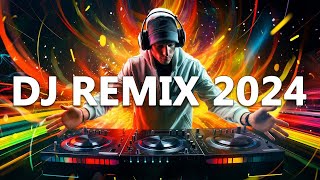 Dj Remix 2024 - Mashups & Remixes Of Popular Songs 2024 - Dj Disco Remix Club Music Songs Mix 2024