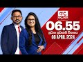 Derana News 6.55 PM 08-04-2024