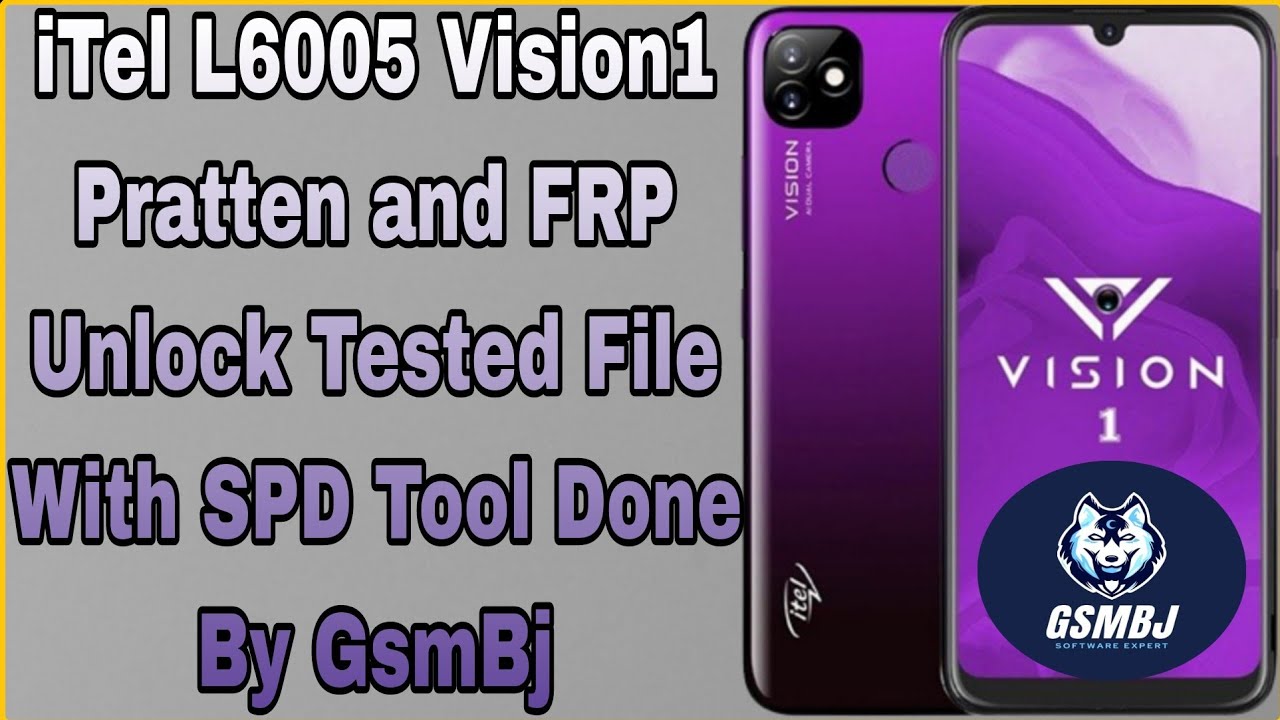 iTel L6005 Vision1 Pratten and FRP Unlock Tested File iTel L6005 Vision1 Pratten and FRP Unlock Tested File