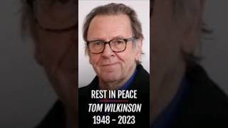 The Legendary Tom Wilkinson An Unforgettable Tribute