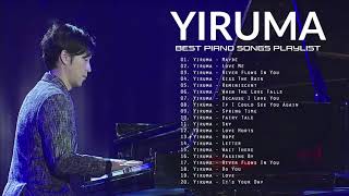 Yiruma Greatest Hits 2018 Best Songs Of Yiruma Yiruma Piano Playlist Yiruma Greatest Hits 2018 Best Songs Of Yiruma Yiruma Piano Playlist