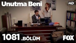 Unutma Beni 1081. Bölüm