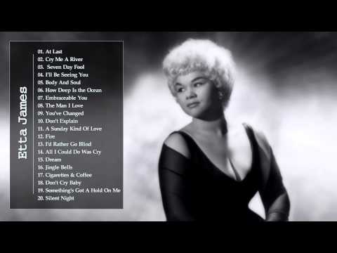 Etta James || Best Songs Of Etta James ||Etta James Collection HQ / MP3