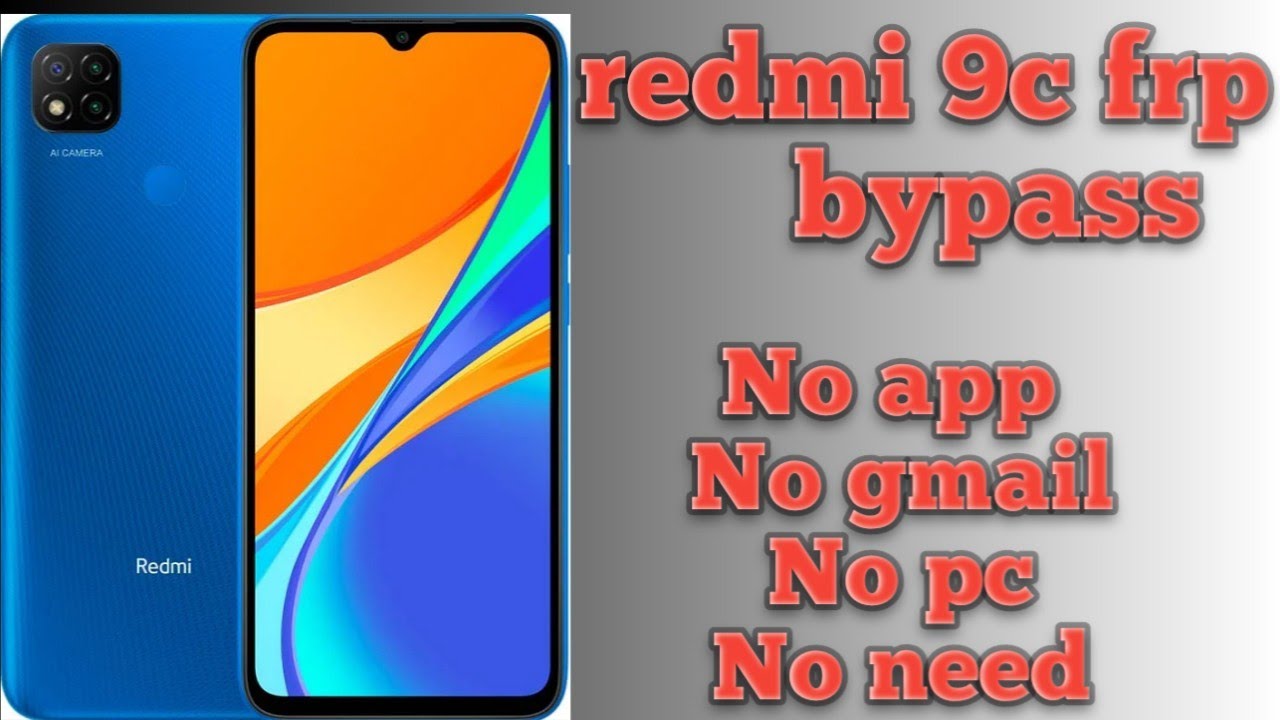 Remi 9C Frp/google account bypass redmi 9c google lock Remi 9C Frp/google account bypass redmi 9c google lock