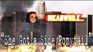 She Got A Side Ponytail - S01E02