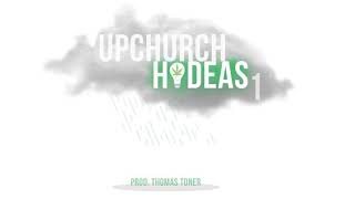 Upchurch Hi Deas 1 Official Audio Upchurch Hi Deas 1 Official Audio