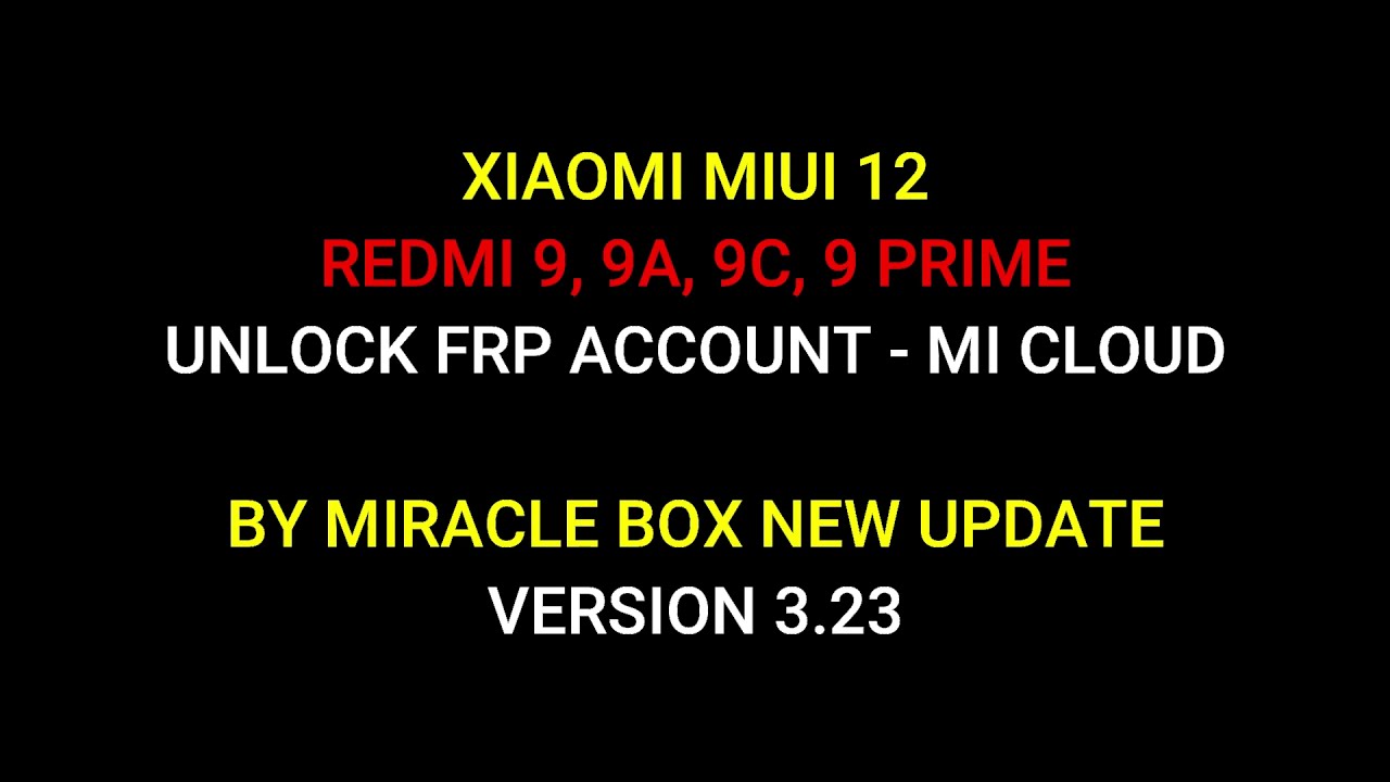 REDMI 9A 9C MI ACCOUNT REMOVE | Miracle Box Thunder REDMI 9A 9C MI ACCOUNT REMOVE | Miracle Box Thunder