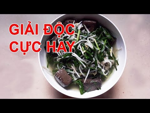 CANH HẸ HUYẾT HEO MÓN ĂN GIẢI ĐỘC TỐ TRONG CƠ THỂ CỰC HAY, DẠY HỌC NẤU ĂN NGON - MONNGONTV
