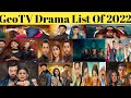 Geo TV Dramas List Of 2022||All Geo TV Dramas Of 2022||Five Drama