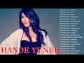 Hande Yener  En iyi şarkı ☘️ Hande Yener  albüm 2023 ☘️ Hande Yener  En popüler 20 şarkı