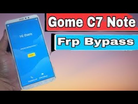 Gome C7 Note Youtube Update FRP Bypass New Trick unlock Gome C7 Note Youtube Update FRP Bypass New Trick unlock