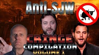 Anti-SJW Cringe Compilation - Volume 1