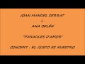 Joan Manuel Serrat i Ana Belén - Paraules d'amor .