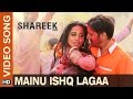 Mainu Ishq Lagaa | Video Song | Shareek | Jimmy Sheirgill, Mahie Gill