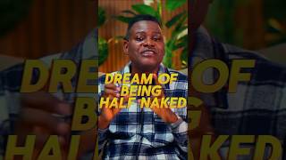 Dream Of Being Half Naked