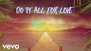 Sigala - All for Love (Lyric ) ft. Kodaline