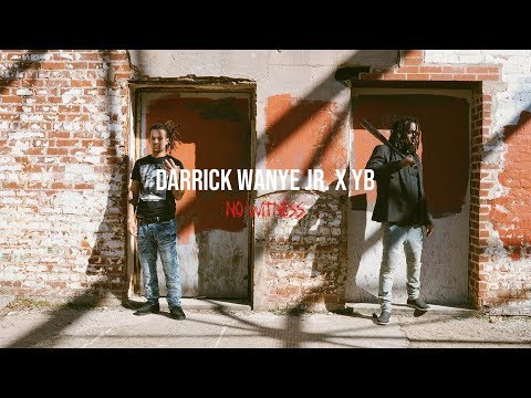 Darrick Wayne Jr. x YB - No Witness