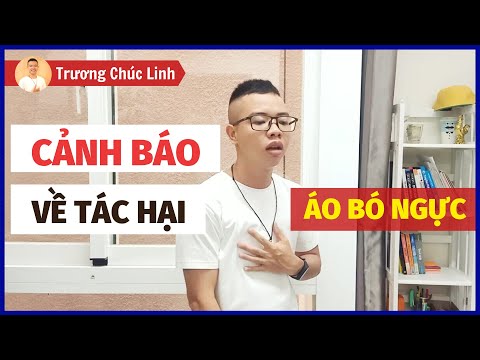 Cảnh Báo Về Tác Hại Của Áo Bó Ngực | LGBT Việt Nam | Trương Chúc Linh