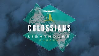 Don't Settle For Shadows Colossians 2:16-23 Scott McDowell 07.26.2020