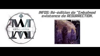 INFOS: Réédition de l'album "Embalmed existence" du groupe RESURRECTION