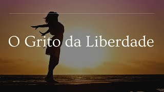 O GRITO DA LIBERDADE | Pr. Judson Vasconcelos