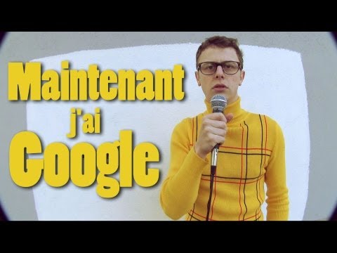 Maintenant J'ai Google Video