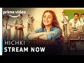 Hichki | Rani Mukerji | Yashraj Films | Bollywood Movie | Amazon Prime Video