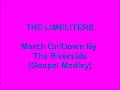 The Limeliters - March On/Down By The Riverside