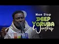 Non-Stop YORUBA Worship - Nigerian Spontaneous Worship