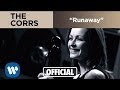 The Corrs - Runaway (Official Music Video)