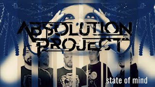 Watch Absolution Project State Of Mind video