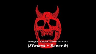 MORGENSHTERN - Cristal & МОЁТ (Slowed + Reverb)