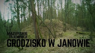 GRODZISKO W JANOWIE (Powiat szczycieński)