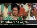 Phoolwati Ka Gajra (HD) - Krodhi 1981 Song - Dharmendra - Shashi Kapoor - Zeenat Aman - Hema Malini