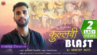 Latest Pahari Song | Kullvi Traditional Blast Dj Non Stop Nati | By Dimple Thakur | Music HunterZ