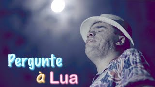 Edu Camargo - Pergunte à Lua - Clipe Oficial